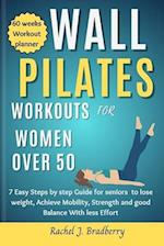 Wall pilates Workouts for Women Over 50