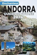 Enchanteur Andorre Guide de Voyage 2024