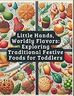 Little Hands, Worldly Flavors