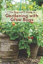 The Beginner's Guide to Gardening with Grow Bags