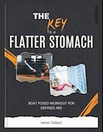 The key to a Flatter Stomach