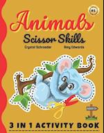 Animals Scissor Skills: Let Your Child's Imagination Soar with Our Whimsical Animal Adventure Activity Book! A Scissor Skills Journey for Young Explor