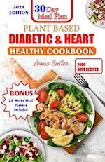Plant Based Diabetic and Heart Healthy Cookbook
