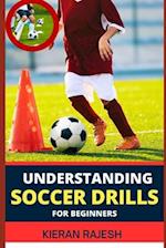Understanding Soccer Drills for Beginners