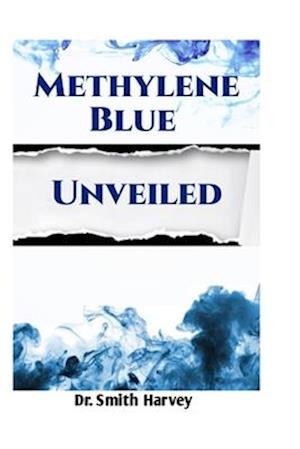 Methylene Blue Unveiled