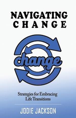 Navigating Change