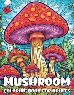 Mushroom Coloring book for Adults