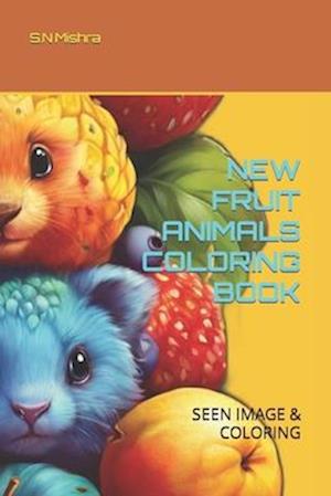 New Fruit Animals Coloring Book