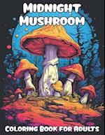 Midnight Mushroom Coloring book for Adults