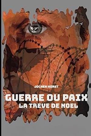 Guerre ou Paix