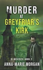 Murder at Greyfriar's Kirk