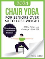 Chair Yoga for Seniors Over 60 to Lose Weight