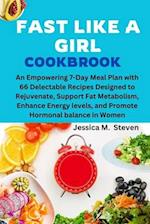 Fast Like a Girl Cookbook