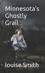 Minnesota's Ghostly Grail 