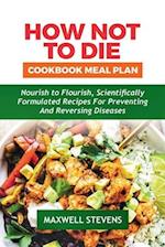 How Not to Die Cookbook Meal Plan
