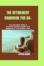 The Retirement Handbook for 60+