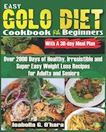 EASY GOLO DIET COOKBOOK FOR BEGINNERS With A 30-Day Meal Plan
