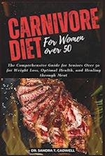 Carnivore Diet for Women Over 50