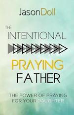 The Intentional Praying Father