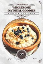 Wholesome Oatmeal Goodies