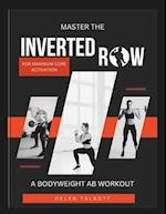 Master the inverted row for maximum core activation