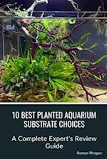 10 Best Planted Aquarium Substrate Choices