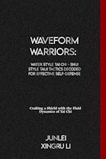 Waveform Warriors