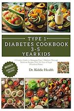 Type 1 diabetes cookbook for 3-5 year old kids