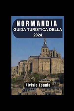 Guida Turistica Della Normandia 2024