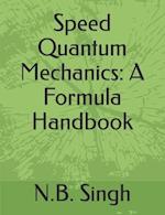 Speed Quantum Mechanics