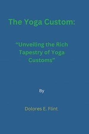 The Yoga Custom