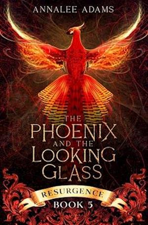 The Phoenix and the Looking Glass