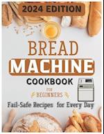 The Ultimate Bread Machine Mastery