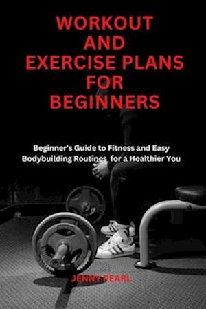 Workout and Exercise Plans for Beginners