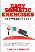 Easy Somatic Exercises for Weight Loss