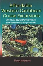 Affordable Western Caribbean Cruise Excursions