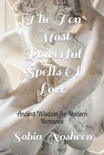 The Ten Most Powerful Spells Of Love