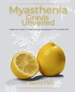 Myasthenia Gravis Unveiled
