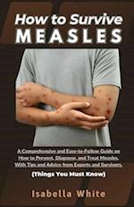 How to Survive Measles
