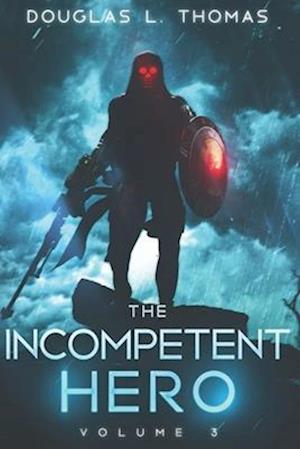 The Incompetent Hero