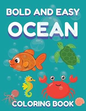 Bold and Easy Ocean Coloring Book