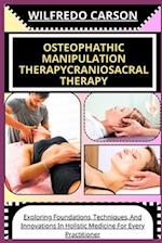 Osteophathic Manipulation Therapycraniosacral Therapy