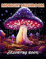 Midnight Mushroom Coloring Book For Adults