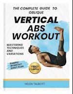 The Complete Guide to Oblique Vertical Abs Workout