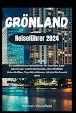 Grönland Reiseführer 2024