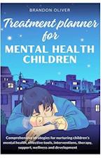 Treatment planner for mental health children