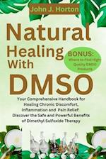 Natural Healing With DMSO