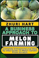 A Business Approach to Melon Farming