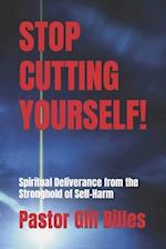 Stop Cutting Yourself!