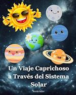 Un Viaje Caprichoso a Través del Sistema Solar